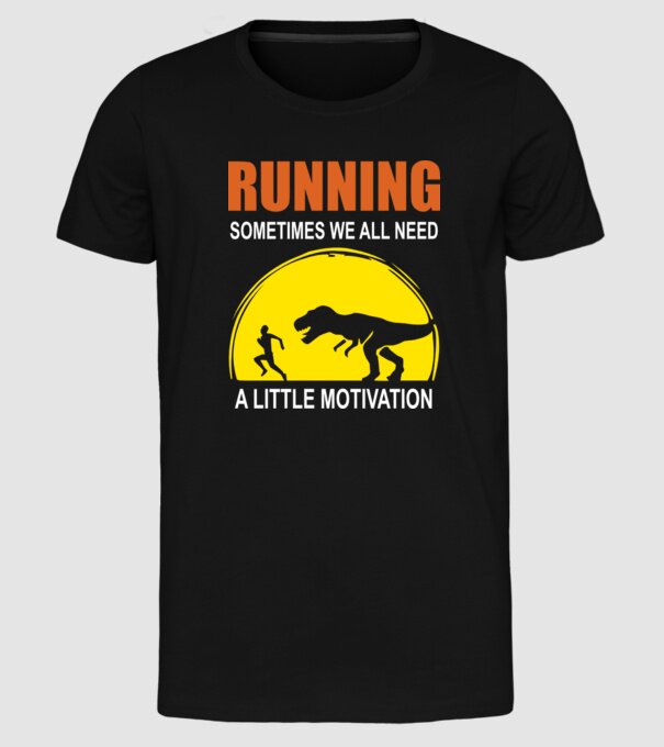 Sometimes we all need a little motivation model negru pe tricou