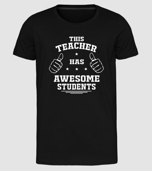 This teacher has awesome students model negru pe tricou