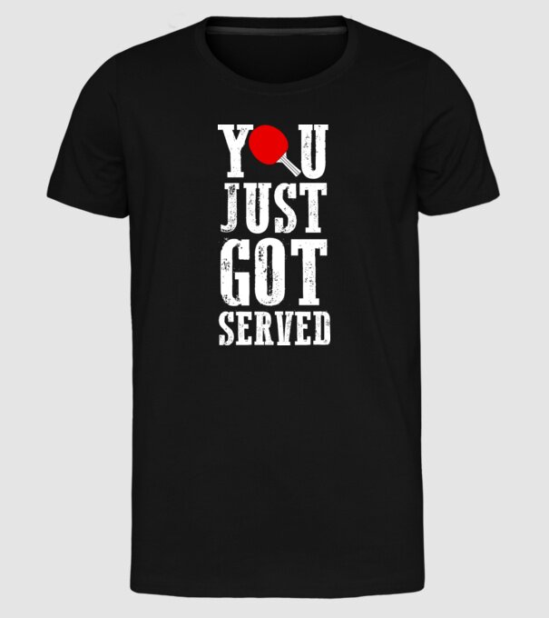You just got served model negru pe tricou
