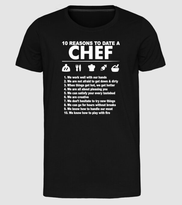 10 reasons to date a chef model negru pe tricou
