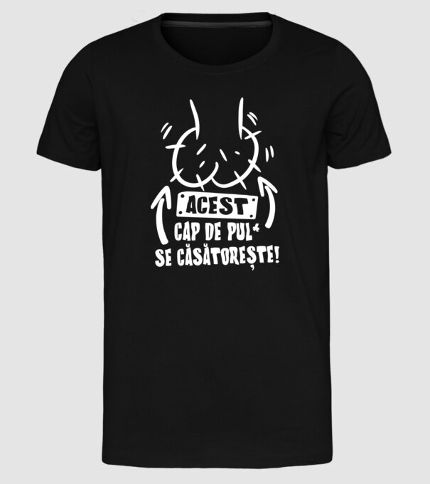 acest - cap de pulă - se căsătorește! model negru pe tricou