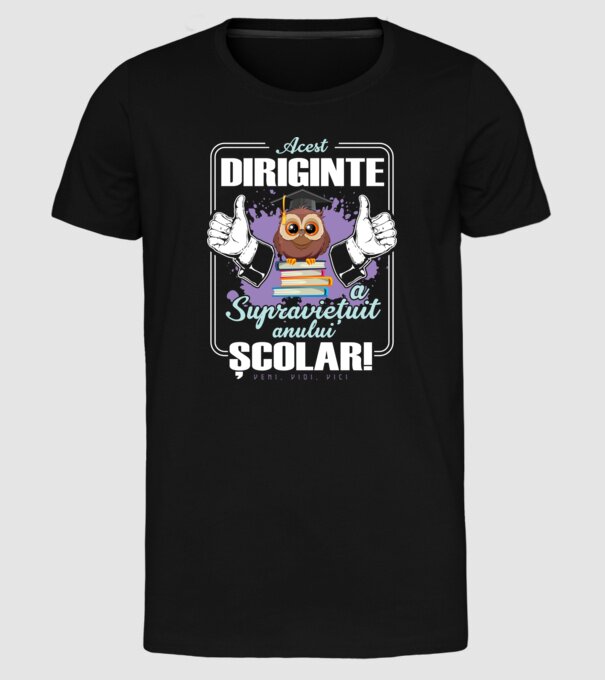 Acest diriginte a supraviețuit anului școlar! - veni, vidi, vici model negru pe tricou