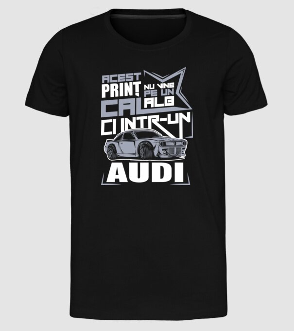 Acest prinț nu vine pe un cal alb, ci într-un Audi model negru pe tricou
