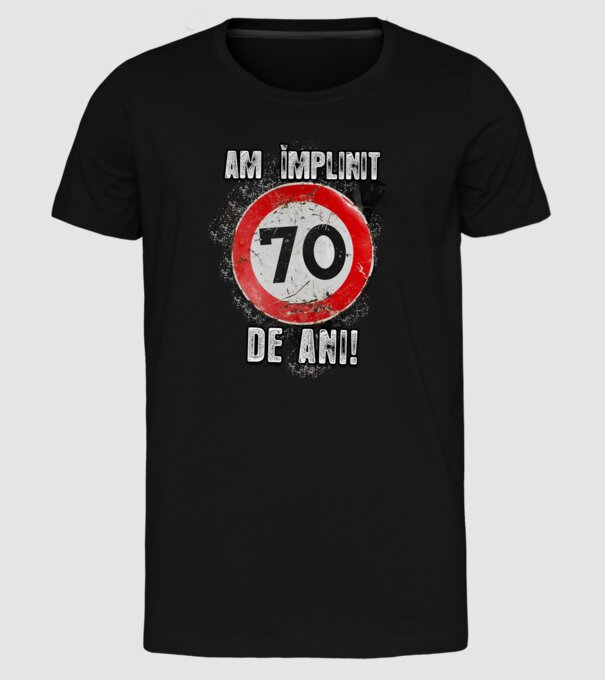 Am împlinit 70 de ani! model negru pe tricou