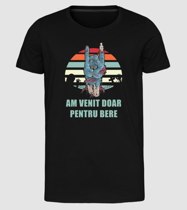 Am venit doar pentru bere model negru pe tricou