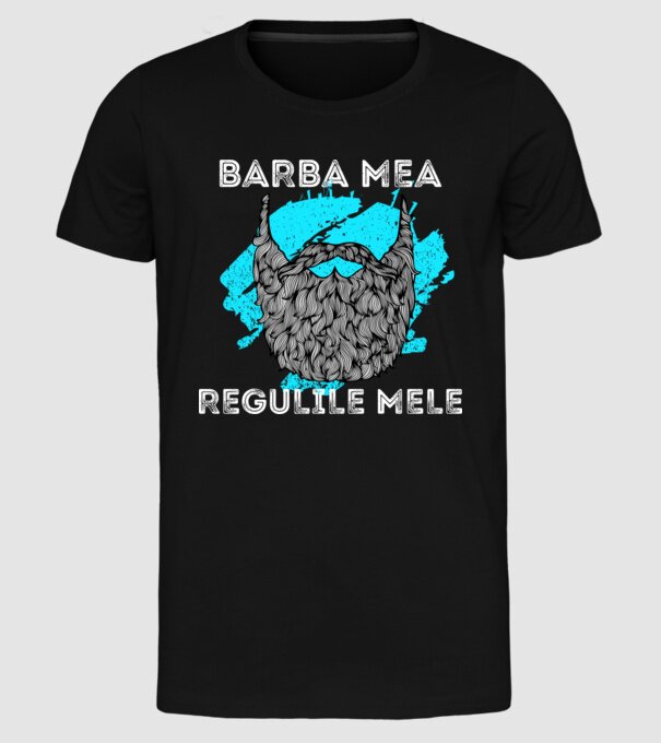 barba mea - regulile mele model negru pe tricou