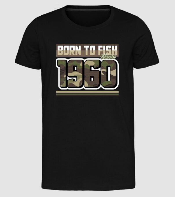 Born to fish since 1960 model negru pe tricou