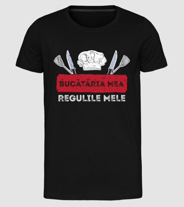 Bucătăria mea, regulile mele model negru pe tricou