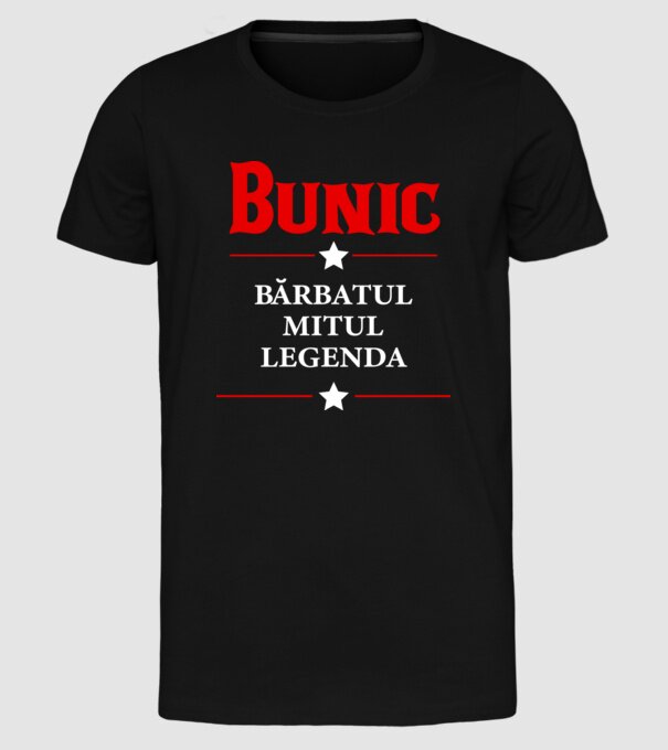 Bunic - bărbatul, mitul, legenda model negru pe tricou