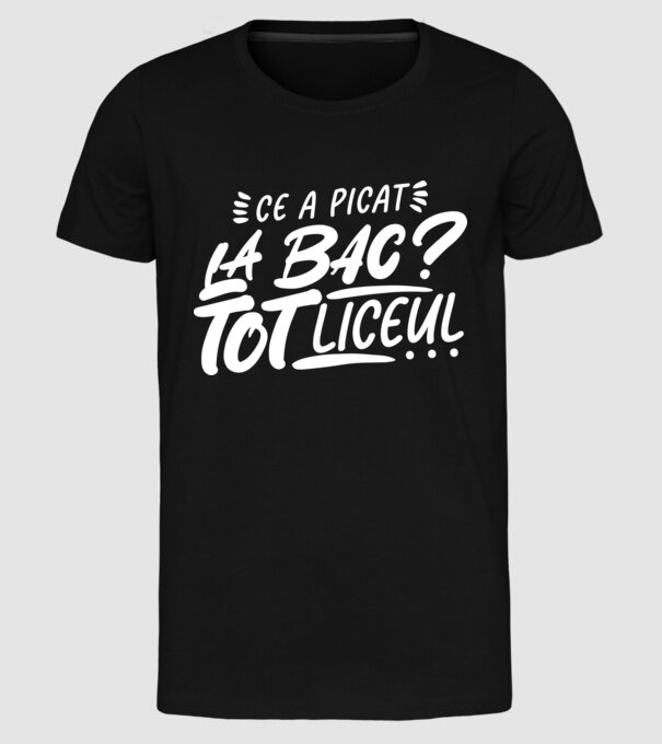 Ce a picat la bac model negru pe tricou