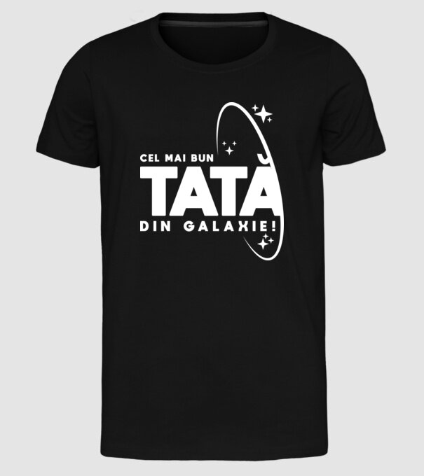 Cel mai bun tată din Galaxie! model negru pe tricou