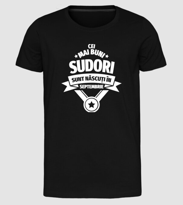 Cei mai buni sudori sunt născuți în Septembrie model negru pe tricou