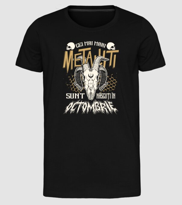 Cei mai mari metaliști sunt născuți în octombrie. model negru pe tricou
