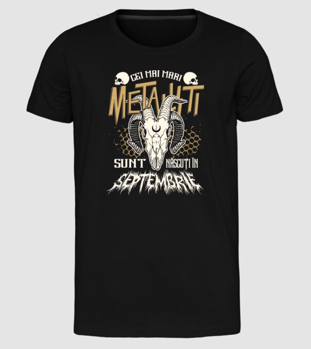 Cei mai mari metaliști sunt născuți în septembrie. model negru pe tricou