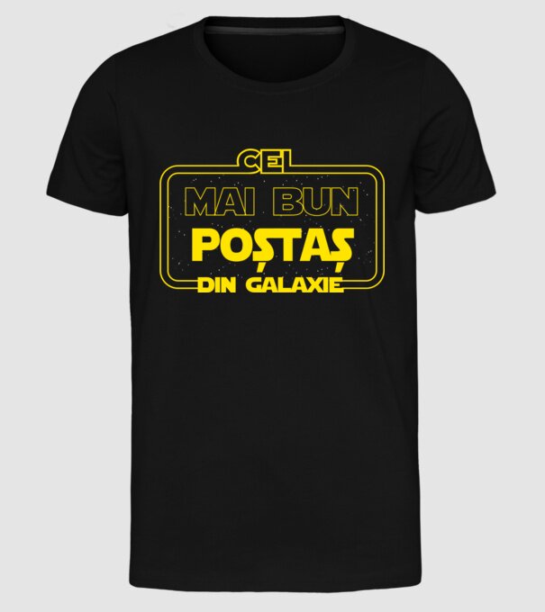Cel mai bun poștaș din galaxie model negru pe tricou