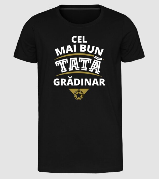 cel mai bun tată grădinar model negru pe tricou