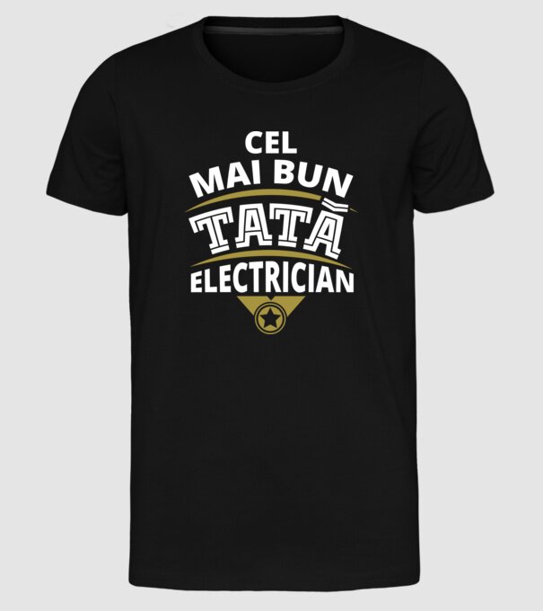 Cel mai bun tată electrician model negru pe tricou