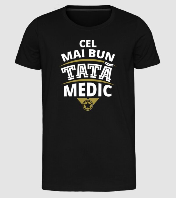 Cel mai bun tată medic model negru pe tricou