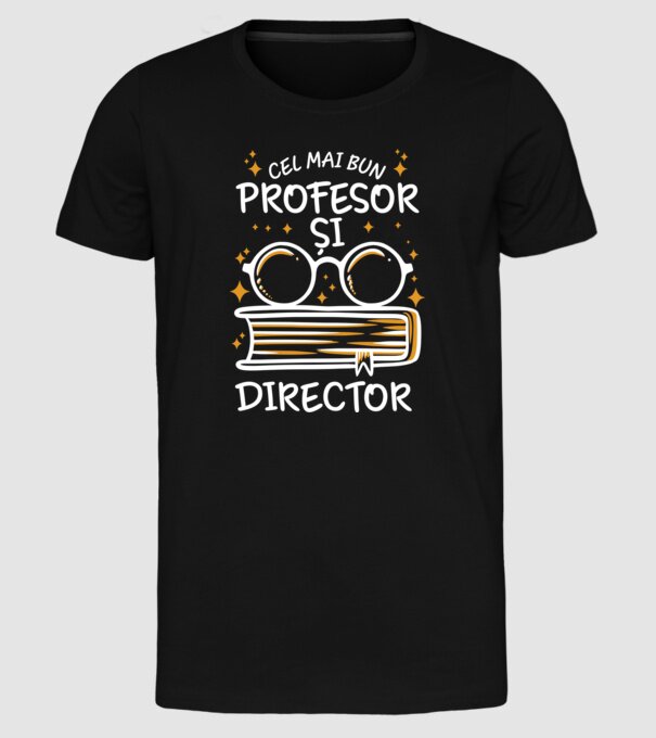 Cel mai profesor director model negru pe tricou