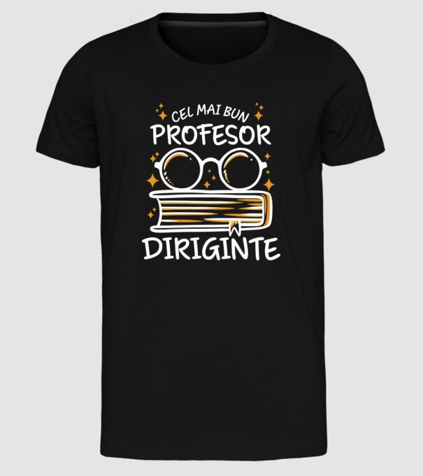 Cel mai profesor diriginte model negru pe tricou