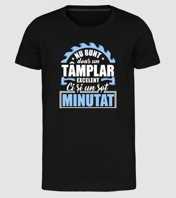 Nu sunt doar un tâmplar excelent, ci și un soț minunat! model negru pe tricou