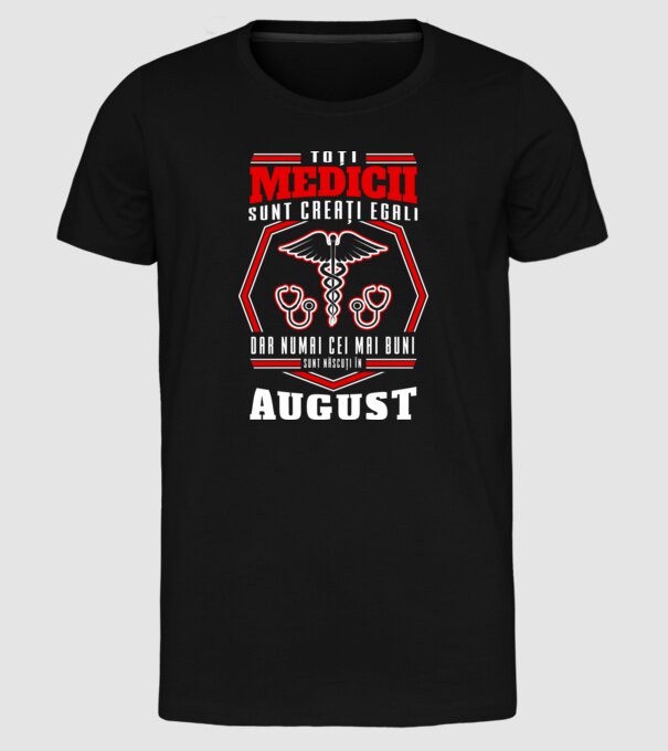 Toți Medicii sunt Creati egali august model negru pe tricou