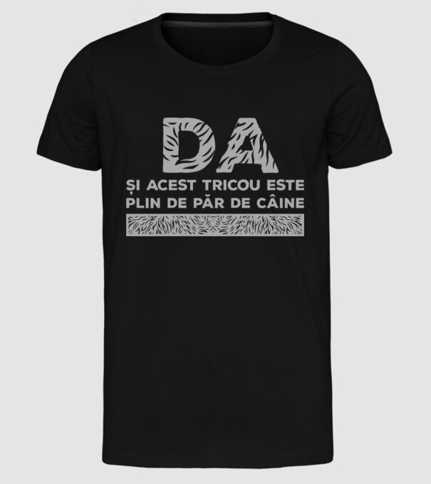 da, și acest tricou este plin de păr de câine model negru pe tricou
