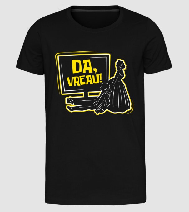Da, vreau! model negru pe tricou
