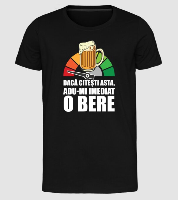dacă citești asta, adu-mi imediat o bere model negru pe tricou