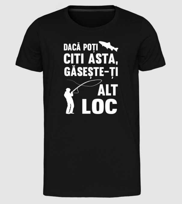 Dacă poți citi asta, găsește-ți alt loc model negru pe tricou