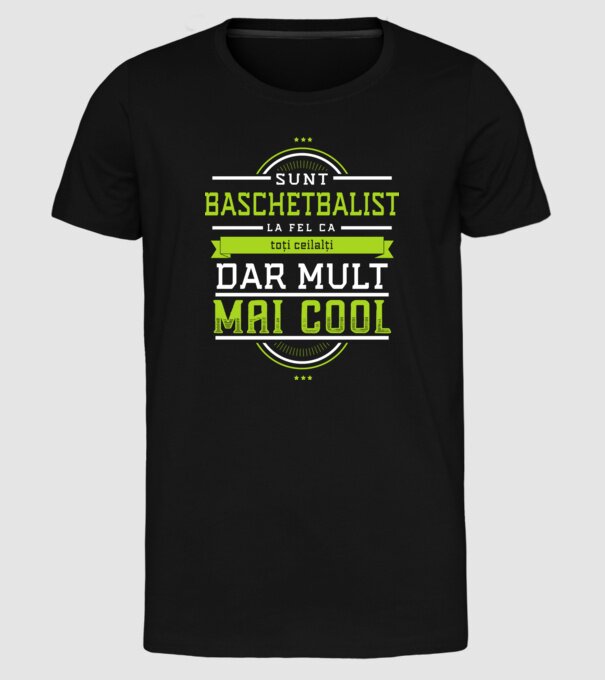 sunt baschetbalist, la fel ca toți ceilalți, dar mult mai cool model negru pe tricou