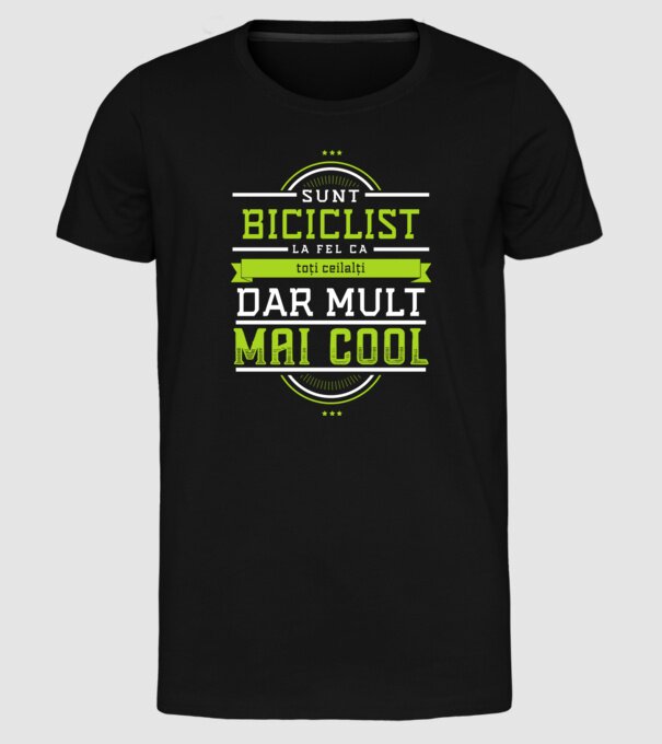 sunt biciclist, la fel ca toți ceilalți, dar mult mai cool model negru pe tricou
