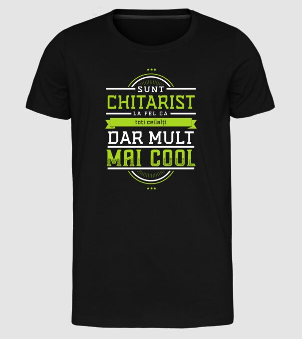 sunt chitarist, la fel ca toți ceilalți, dar mult mai cool model negru pe tricou