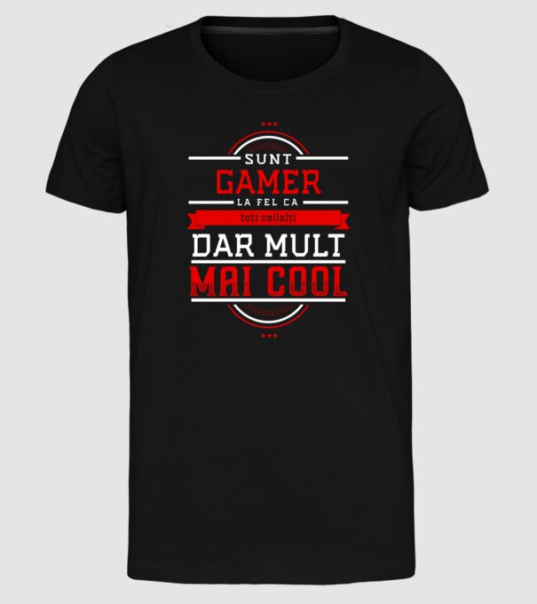 sunt gamer, la fel ca toți ceilalți, dar mult mai cool model negru pe tricou