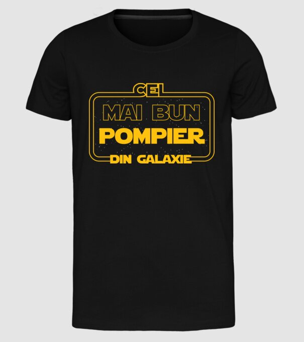 Cel mai bun pompier din galaxie model negru pe tricou