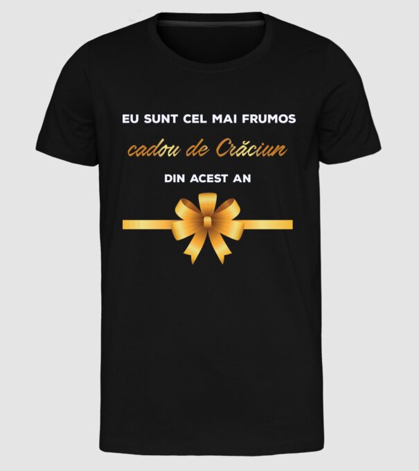 Eu sunt cel mai frumos cadou de Crăciun din acest an model negru pe tricou