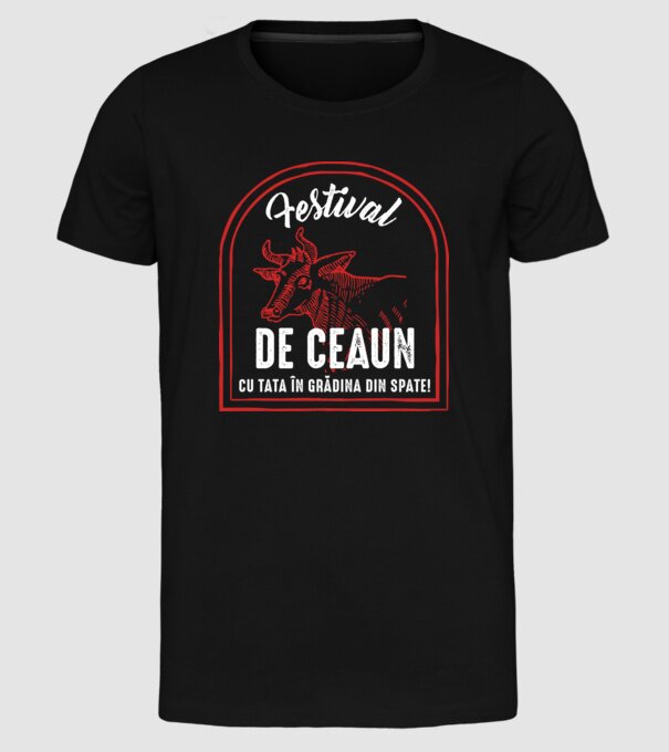 Festival de ceaun - cu tata în grădina din spate! model negru pe tricou