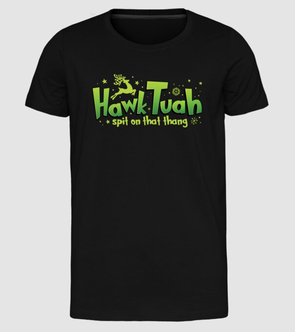 Hawk tuah xmas model negru pe tricou