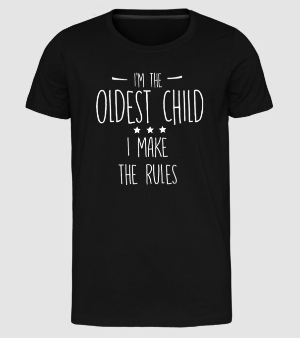 I'm the oldest child model negru pe tricou