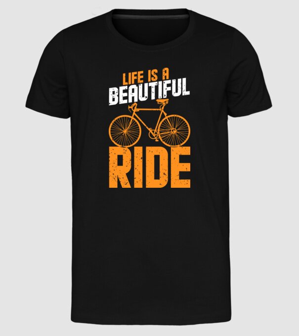 Life is a beautiful ride model negru pe tricou