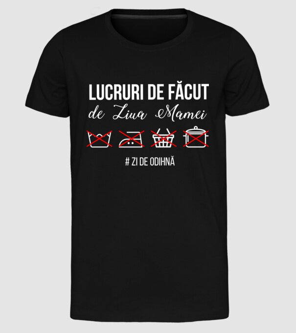 Lucruri de făcut de Ziua Mamei - # zi de odihnă model negru pe tricou