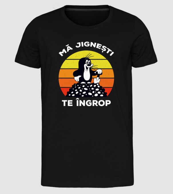 mă jignești, te îngrop model negru pe tricou