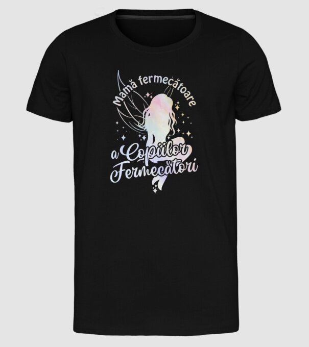 Mamă fermecătoare a copiilor fermecători model negru pe tricou