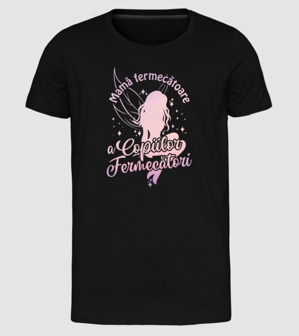 Mamă fermecătoare a copiilor fermecători model negru pe tricou