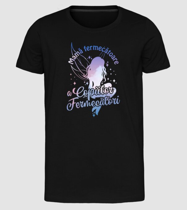 Mamă fermecătoare a copiilor fermecători model negru pe tricou