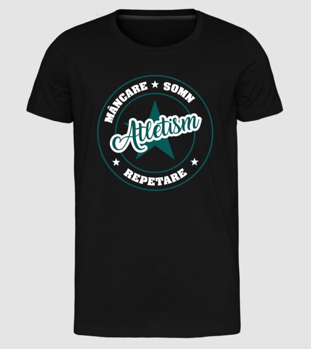 mâncare somn repetare ATLETISM model negru pe tricou
