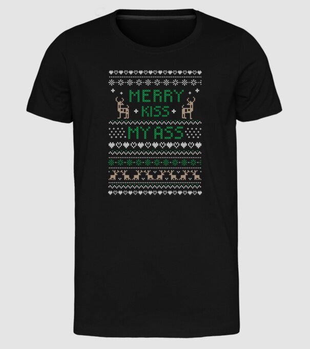 Merry kiss my ass ugly sweater model negru pe tricou
