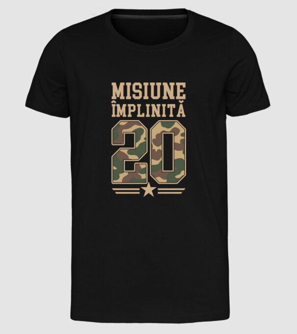 Misiune împlinită 20 model negru pe tricou