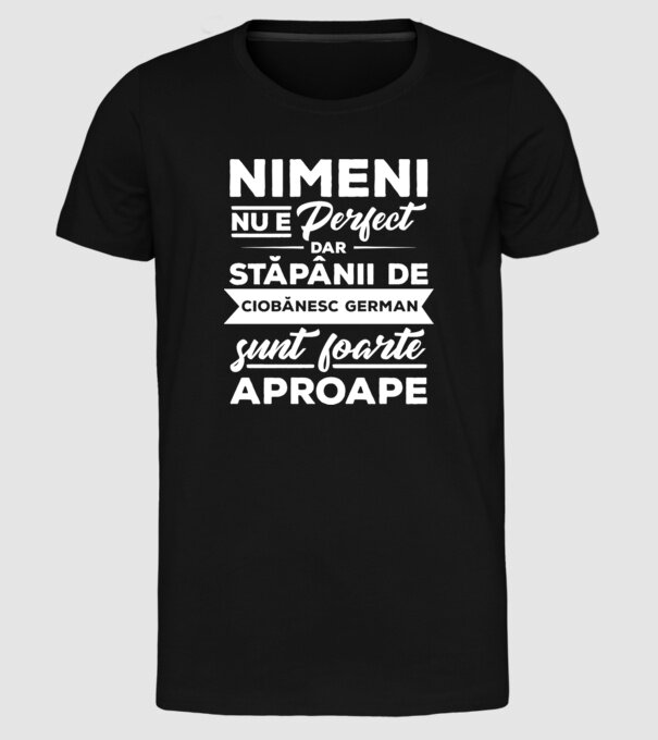 nimeni nu e perfect, dar stăpânii de ciobănesc german sunt foarte aproape model negru pe tricou
