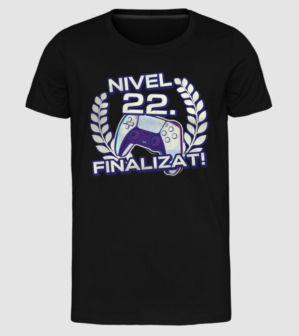 Nivel 22 finalizat! model negru pe tricou